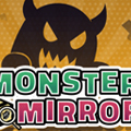 Monster Mirror