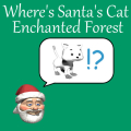 Where's Santa's Cat Enchanted Forest